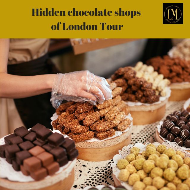 Self Guided walk around London's Delicious Chocolate Shops - Workshops, factory tours, and extra costs
